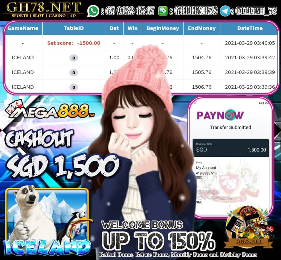 MEGA888 ICELAND GAME CASHOUT S$1500